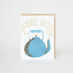 Feel Better Teapot Greeting Card